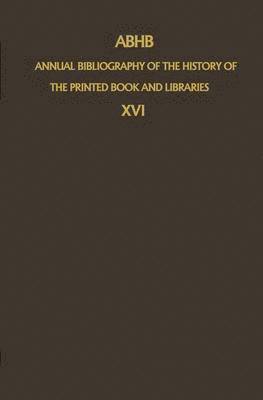 bokomslag ABHB Annual Bibliography of the History of the Printed Book and Libraries