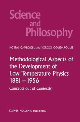 bokomslag Methodological Aspects of the Development of Low Temperature Physics 18811956