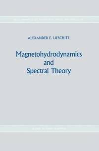 bokomslag Magnetohydrodynamics and Spectral Theory