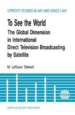 M. Lesueur Stewart - To See the World, Inbunden