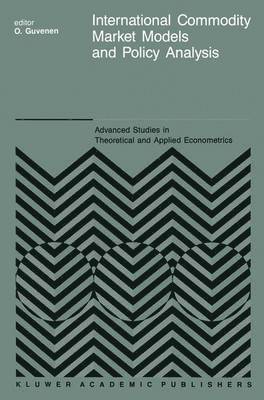 O. Güvenen - International Commodity Market Models and Policy Analysis, Inbunden