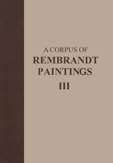 J. Bruyn, B. Haak, S.H. Levie, P.J.J. van Thiel, E. van de Wetering - Corpus of Rembrandt Paintings, Inbunden