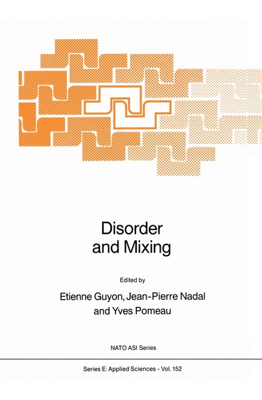 E. Guyon, J.P. Nadal, Yves Pomeau - Disorder and Mixing, Inbunden