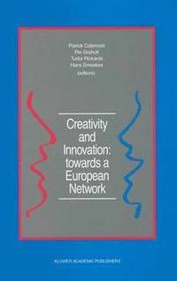 bokomslag Creativity and Innovation: towards a European Network