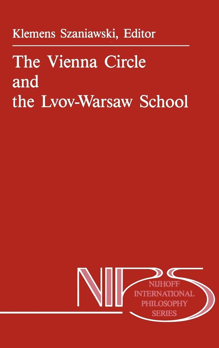 The Vienna Circle and the Lvov-Warsaw School 1