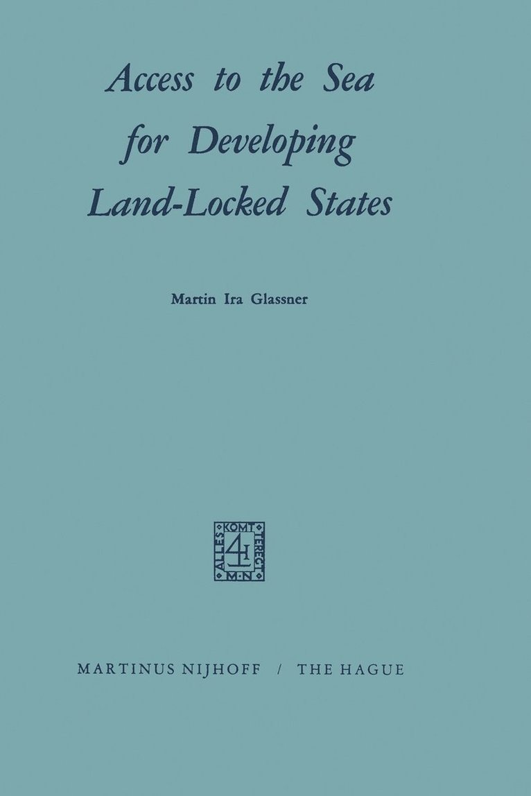 Access to the Sea for Developing Land-Locked States 1