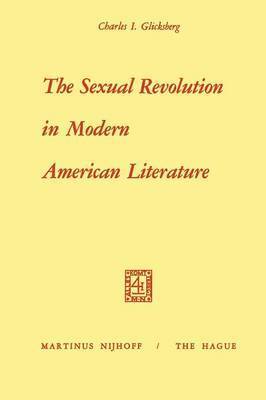 bokomslag The Sexual Revolution in Modern American Literature