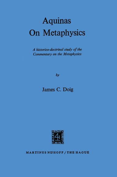J.C. Doig - Aquinas on Metaphysics, Häftad