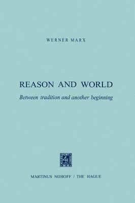 W. Marx - Reason and World, Häftad