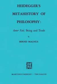 bokomslag Heidegger's Metahistory of Philosophy: Amor Fati, Being and Truth