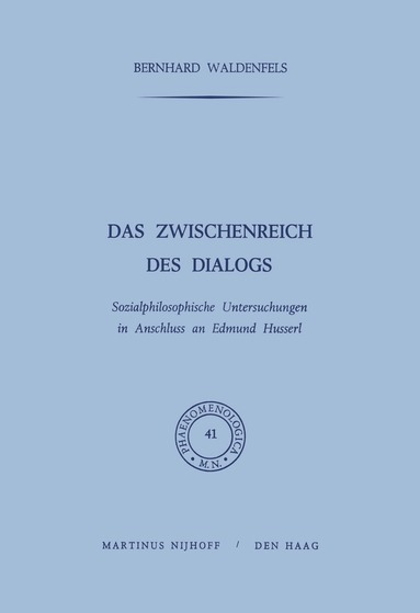B. Waldenfels - Das Zwischenreich des Dialogs, Inbunden