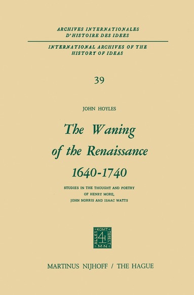 John Hoyles - Waning of the Renaissance 1640–1740, Inbunden