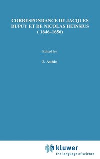 bokomslag Correspondance de Jacques Dupuy et de Nicolas Heinsius (1646-1656)