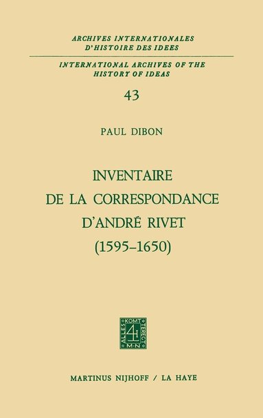 Paul Dibon - Inventaire de la correspondance d'André Rivet (1595-1650), Inbunden