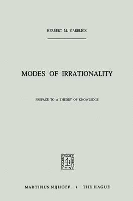 Modes of Irrationality 1