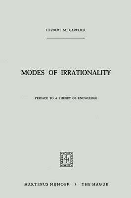 Modes of Irrationality