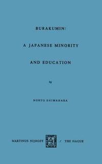 bokomslag Barakumin: A Japanese Minority and Education