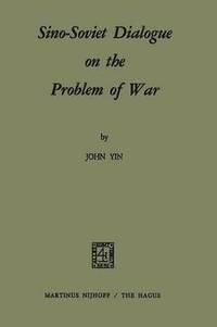 bokomslag Sino-Soviet Dialogue on the Problem of War