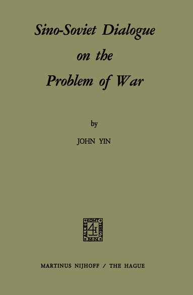 bokomslag Sino-Soviet Dialogue on the Problem of War