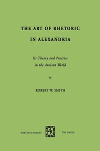 bokomslag The Art of Rhetoric in Alexandria