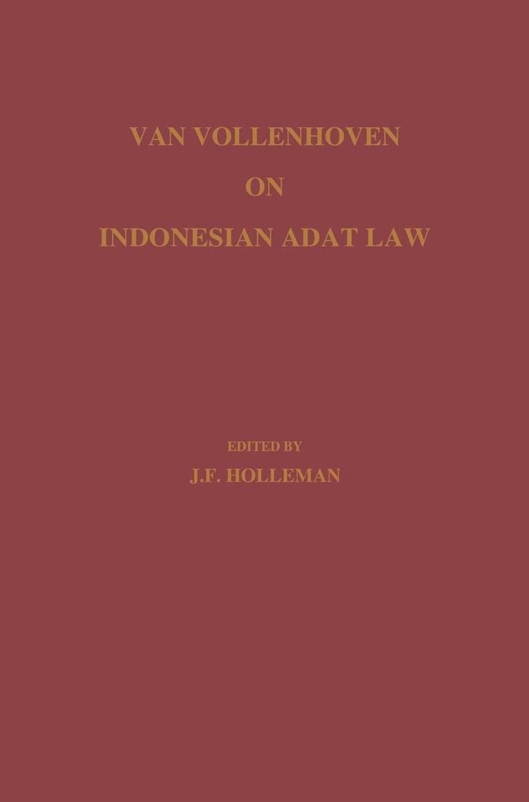 Cornelis van Vollenhoven, J.F. Holleman, H.W.J. Sonius, Cornelis Van Vollenhoven, J. F. Holleman, H. W. J. Sonius - Van Vollenhoven on Indonesian Adat Law, Häftad