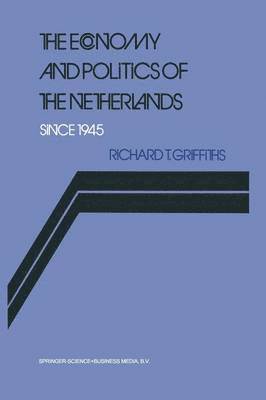 bokomslag Economy and Politics of the Netherlands Since 1945