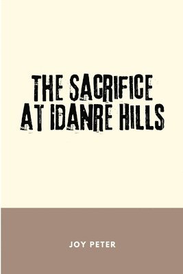 The Sacrifice at Idanre Hills 1