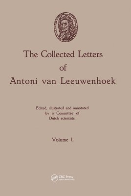 bokomslag The Collected Letters of Antoni van Leeuwenhoek, Volume 1