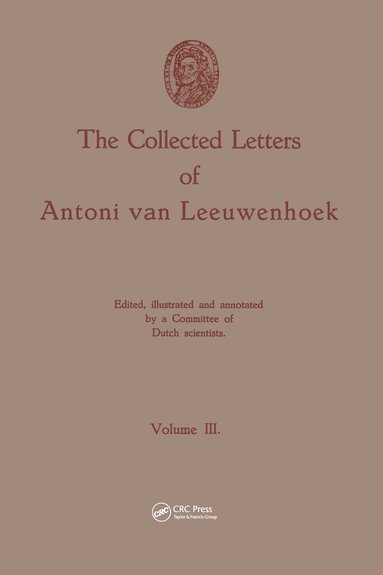 Antoni van Leeuwenhoek - Collected Letters of Antoni van Leeuwenhoek, Volume 3, Inbunden