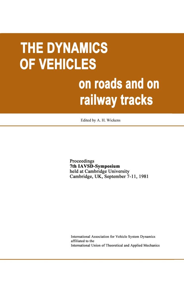 A.H. Wickens, A. H. Wickens - Dynamics of Vehicles on Roads, Inbunden