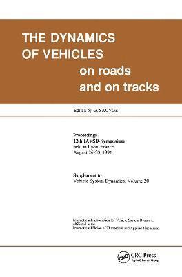 bokomslag The Dynamics of Vehicles on Roads and Tracks