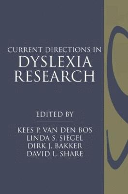 Current Directions in Dyslexia Research 1
