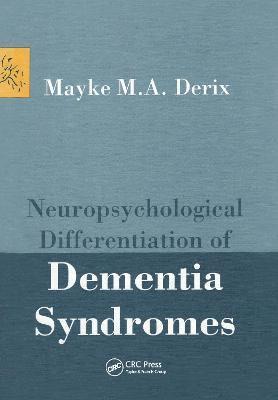 Neuropsychological Differentiation of Dementia Syndromes 1