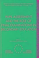 bokomslag Pupil Assessment and the Role of Final Examinations in Secondary Education