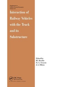 bokomslag Interaction of Railway Vehicles with the Track and Its Substructure