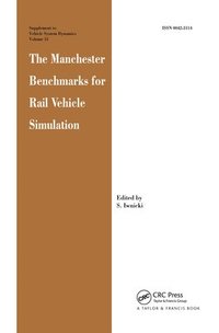 bokomslag The Manchester Benchmarks for Rail Vehicle Simulation