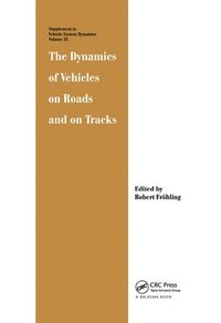 bokomslag The Dynamics of Vehicles on Roads and on Tracks