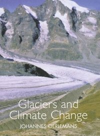 bokomslag Glaciers and Climate Change