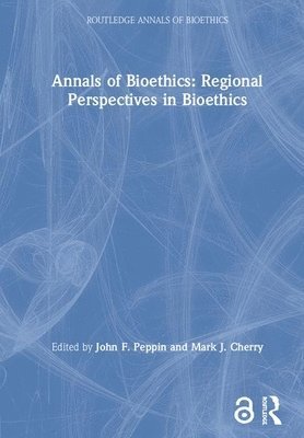 Annals of Bioethics: Regional Perspectives in Bioethics 1