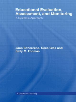 Cees Glas, Jaap Scheerens, Sally M. Thomas - Educational Evaluation, Assessment and Monitoring, Inbunden
