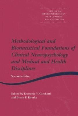 Methodological and Biostatistical Foundations of Clinical Neuropsychology and Medical and Health Disciplines 1