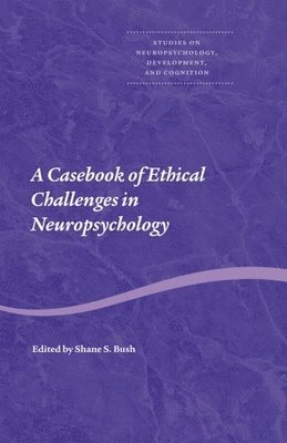 bokomslag Casebook of Ethical Challenges in Neuropsychology