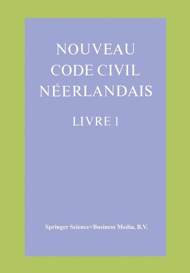 bokomslag Nouveau Code Civil Néerlandais Livre 1