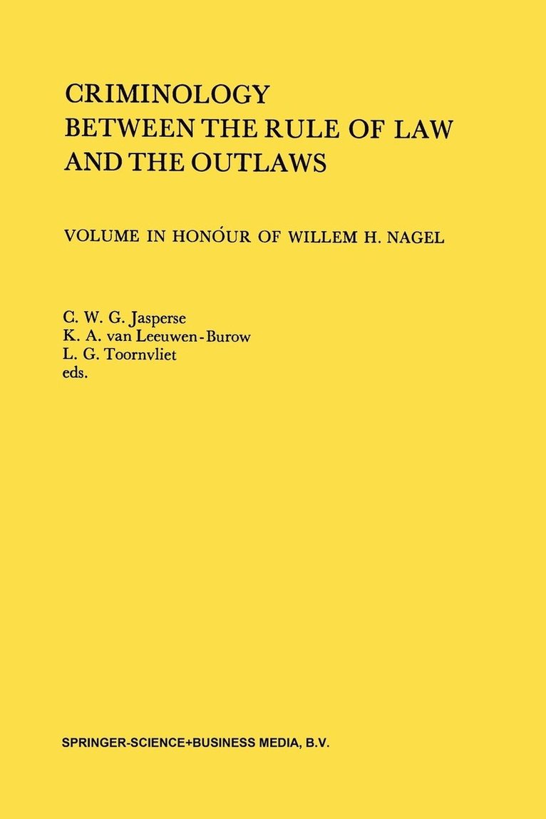 C. W. Jasperse - Criminology Between the Rule of Law and the Outlaws, Häftad