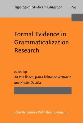 An Van linden, Jean-Christophe Verstraete, Kristin Davidse - Formal Evidence in Grammaticalization Research, Inbunden