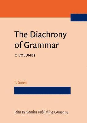 T. Givón - Diachrony of Grammar, Inbunden