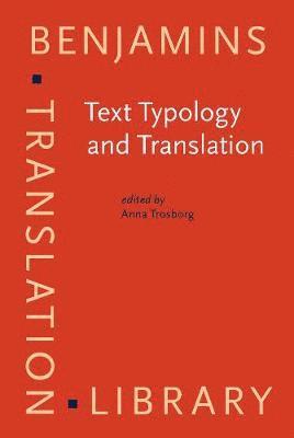 Anna Trosborg - Text Typology and Translation, Inbunden