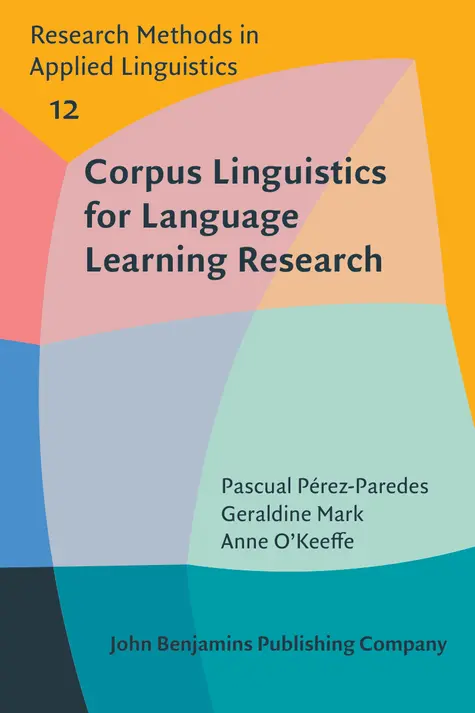 Pascual Pérez-Paredes, Geraldine Mark, Anne O'Keeffe - Corpus Linguistics for Language Learning Research, Inbunden. Tillgänglighet: Lägg i varukorg
