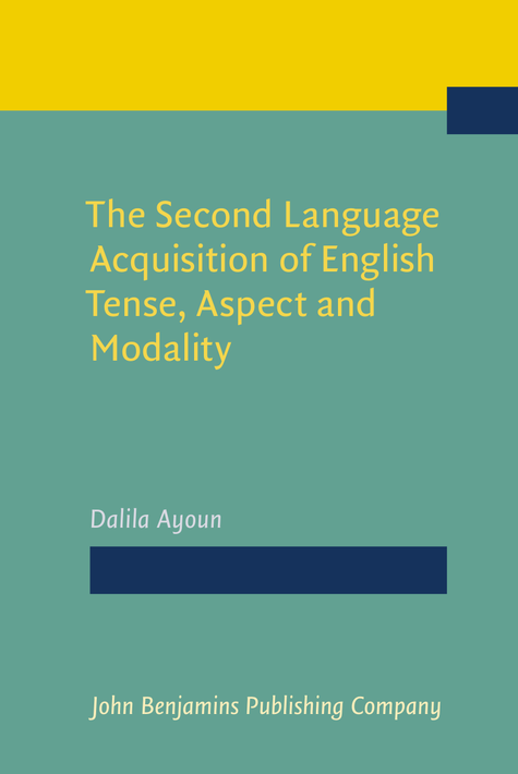 Second Language Acquisition of English Tense, Aspect and Modality
