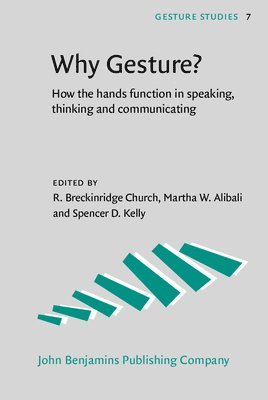 Ruth Breckinridge Church, Martha W. Alibali, Spencer D. Kelly - Why Gesture?, Inbunden